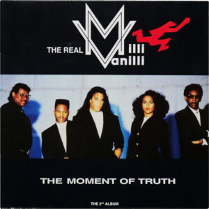The Real Milli Vanilli – The Moment Of Truth (The 2nd Album) - Disc VINIL LP EX