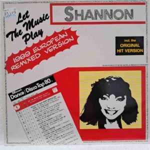 Shannon – Let The Music Play (1989 European Remixed Version)  - Disc Vinil Maxi Single  EX (copie)