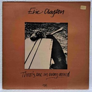 Eric Clapton – There's One In Every Crowd – Disc Vinil LP VG VG- (lotR2)