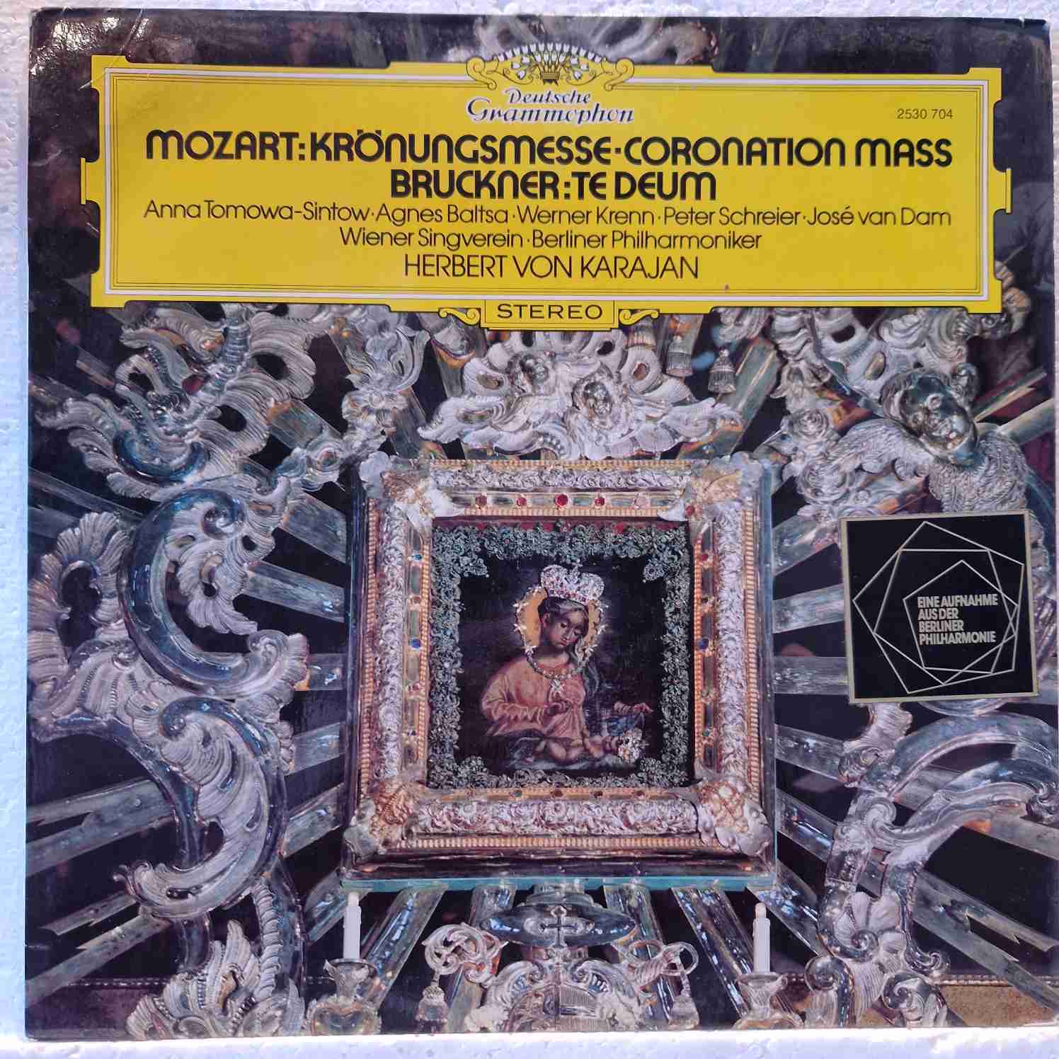 Mozart * / Bruckner * – Anna Tomowa-Sintow , Agnes Baltsa , Werner Krenn , Peter Schreier , José van Dam , Wiener Singverein , Herbert von Karajan & Berliner Philharmoniker –Messe Du Couronnement / Te Deum Disc vinil LP