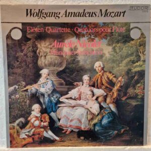 Wolfgang Amadeus Mozart , Aurèle Nicolet , Münchner Streichtrio , Ana Chumachenko , Oscar Lysy , Walter Nothas –Mozart : Flöten Quartette . Quatuors toarnă flûte Disc vinil LP
